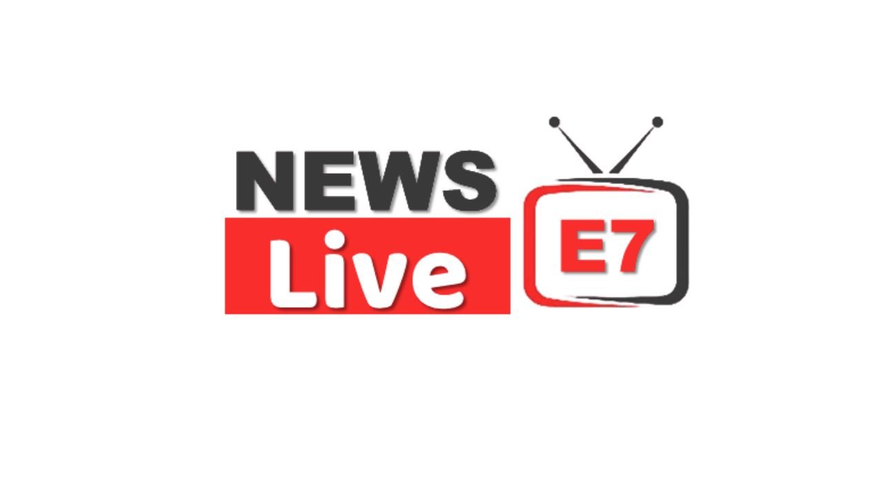 News E 7 Live